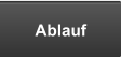 Ablauf