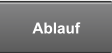 Ablauf